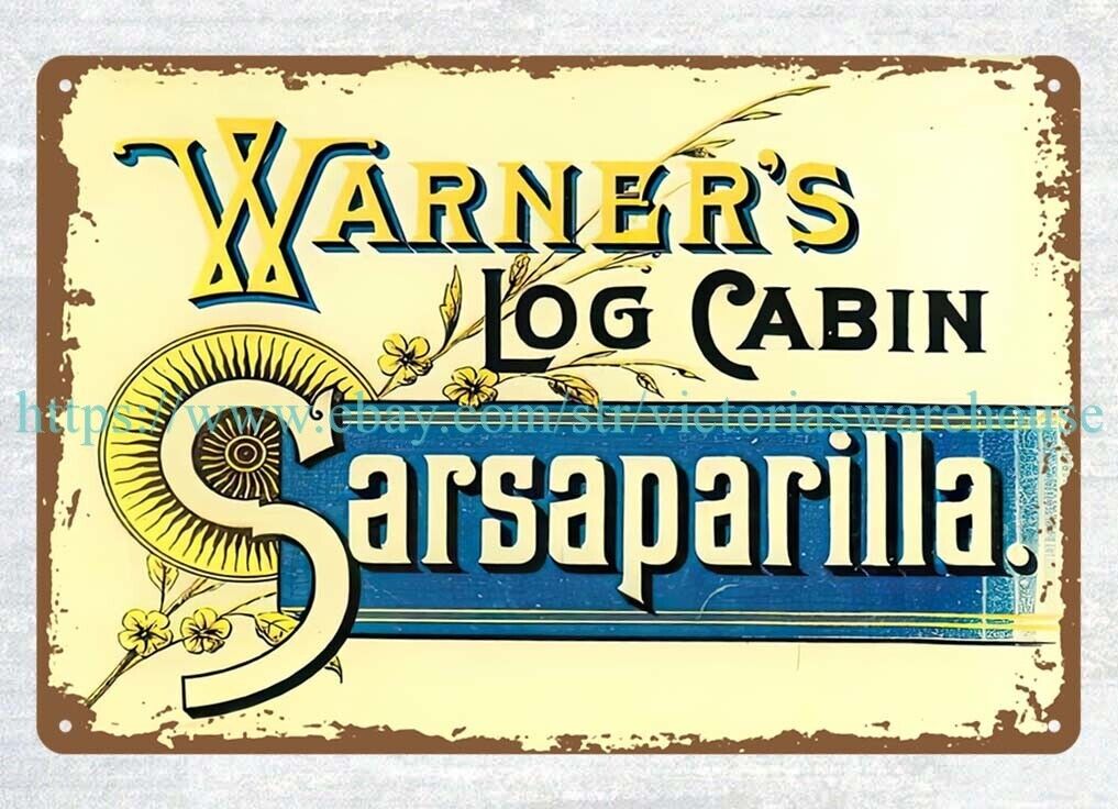 Warner\'s Log Cabin Sarsaparilla metal tin sign retro tins