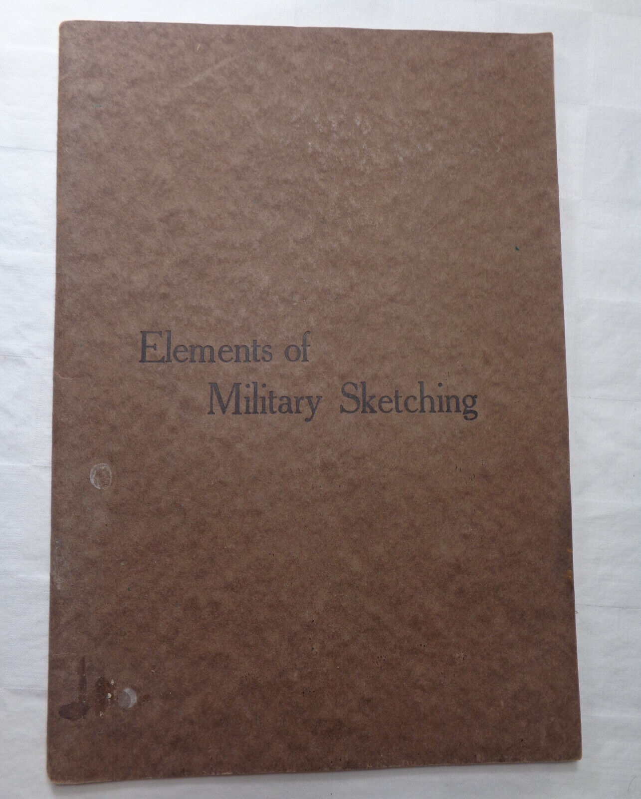RARE 1913 Elements of Military Sketching 2nd Edition Ltd to 4000 Ft. Leavenworth