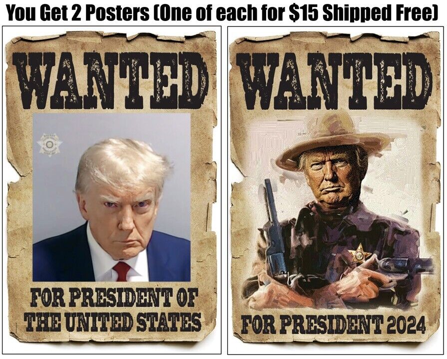 (2) President Donald Trump WANTED For President Posters  #47  Glossy 12x18