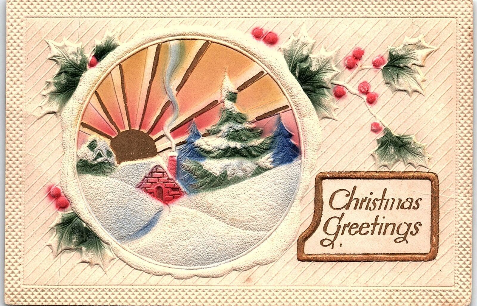 c1910 CHRISTMAS GREETINGS HOLLY CABIN SUNRISE HEAVILY EMBOSSED POSTCARD 39-243
