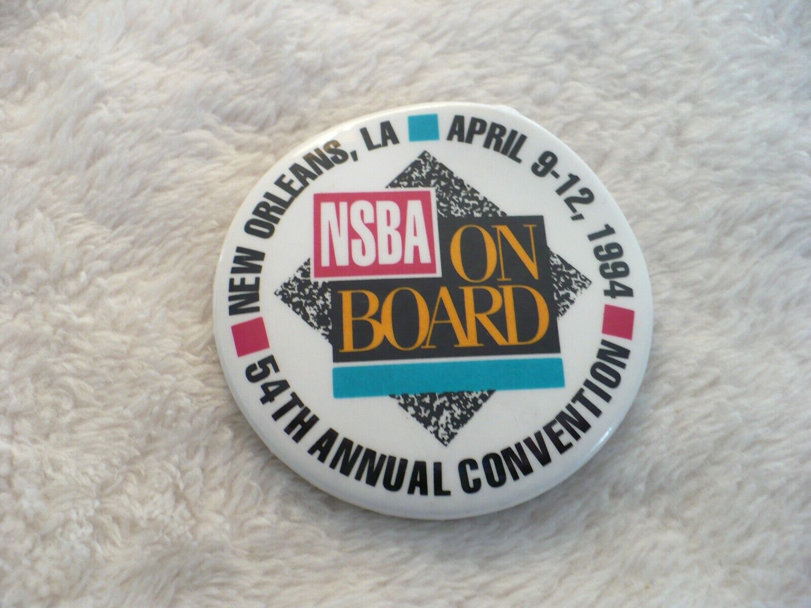 UC- VINTAGE  1984 NSBA ON BOARD NEW ORLEANS LA PIN BADGE  #43662