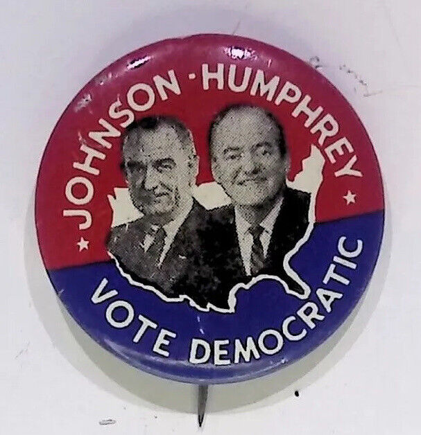 JOHNSON HUMPHREY VOTE DEMOCRATIC 1964 VINTAGE ADVERTISEMENT BUTTON PIN