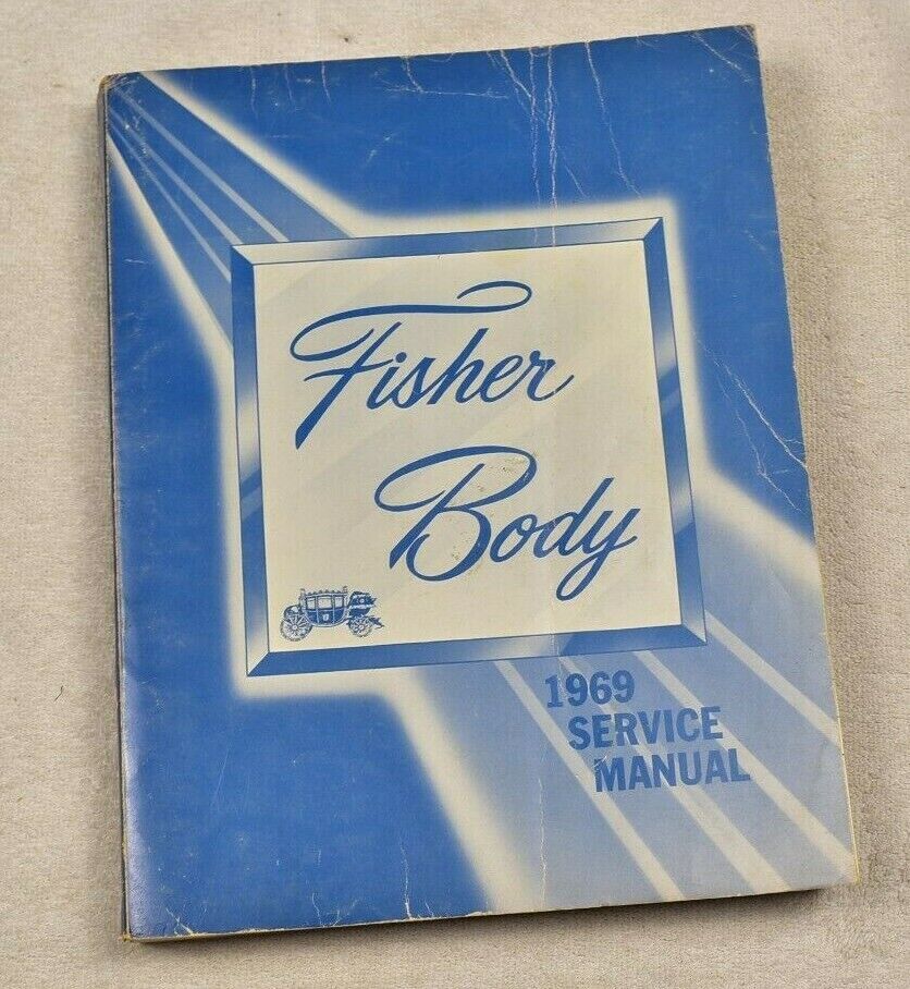 1969 FISHER BODY SERVICE / SHOP MANUAL
