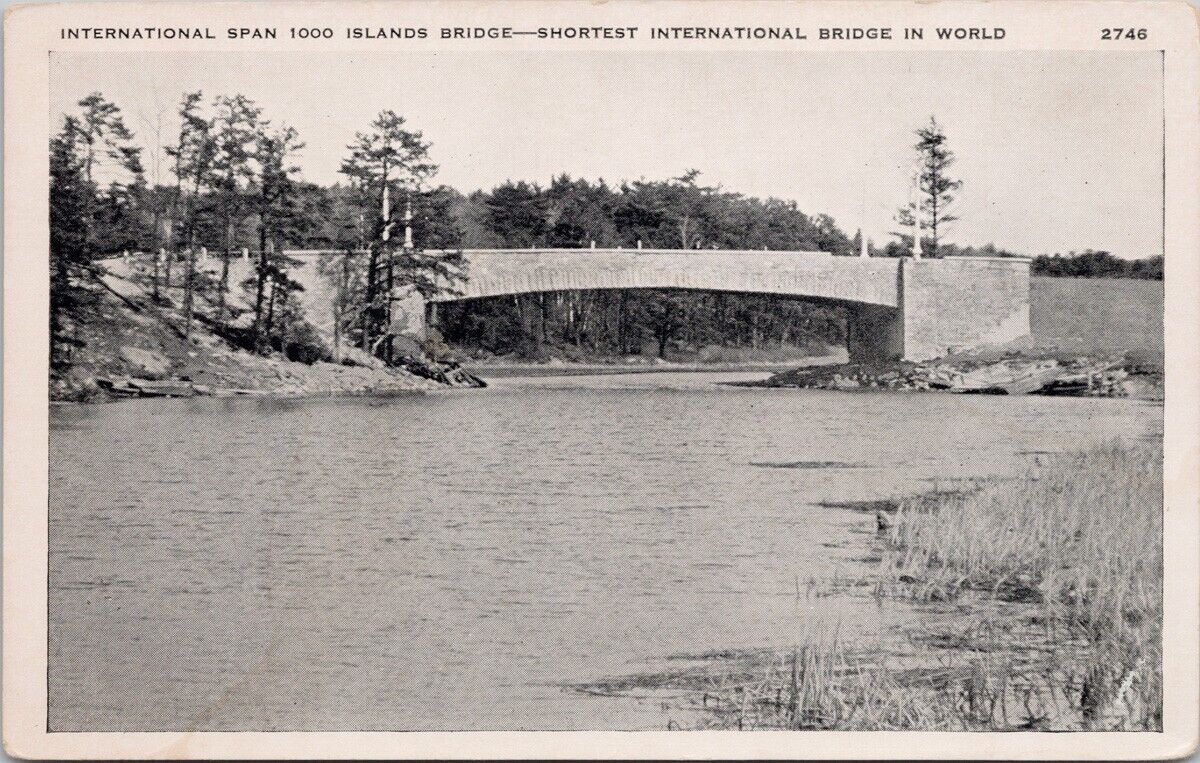 Thousand Islands Ontario NY International Bridge Shortest in World Postcard H58