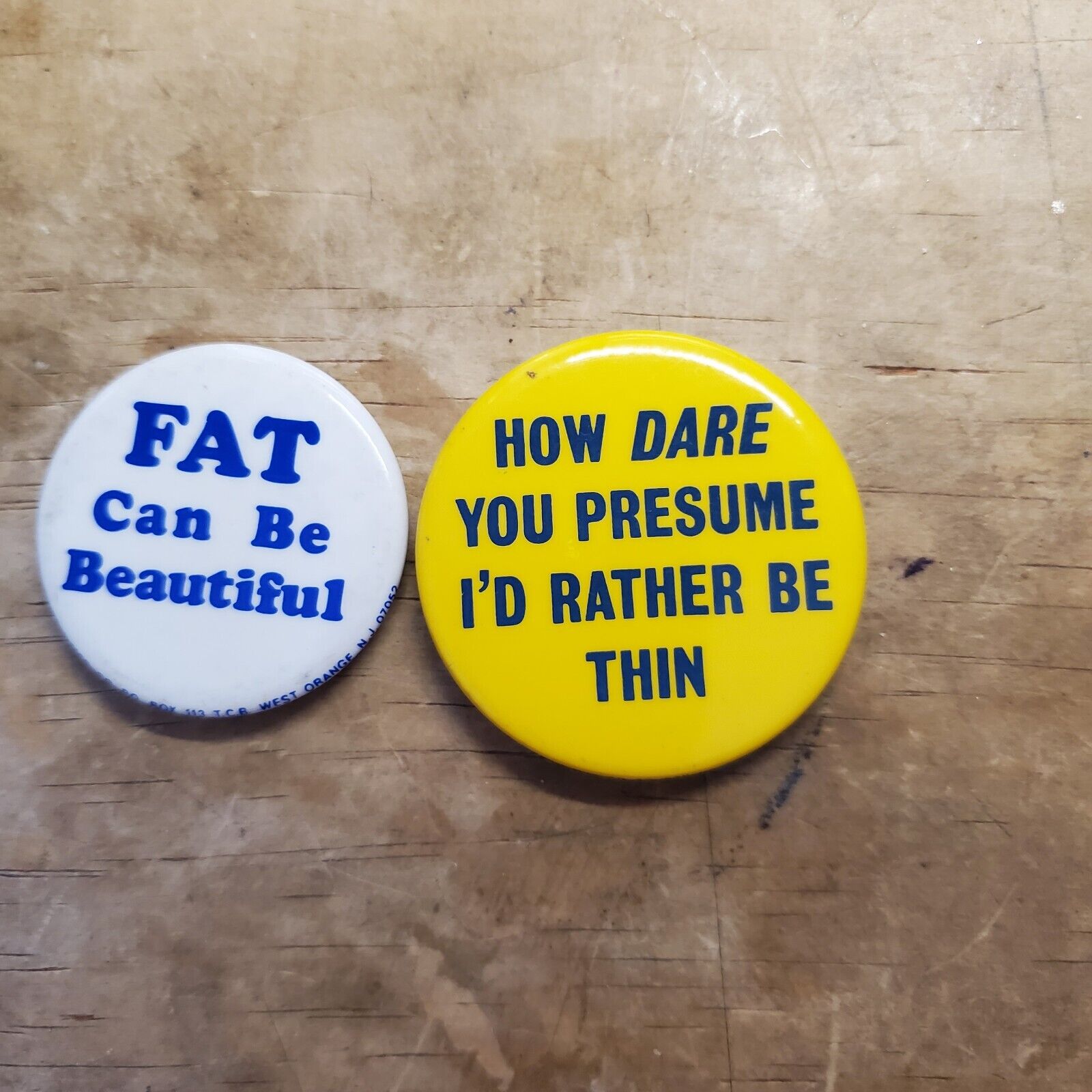 Vintage 70\'s 1978 Fat Can Be Beautiful And How Dare You Presume..Protest Buttons