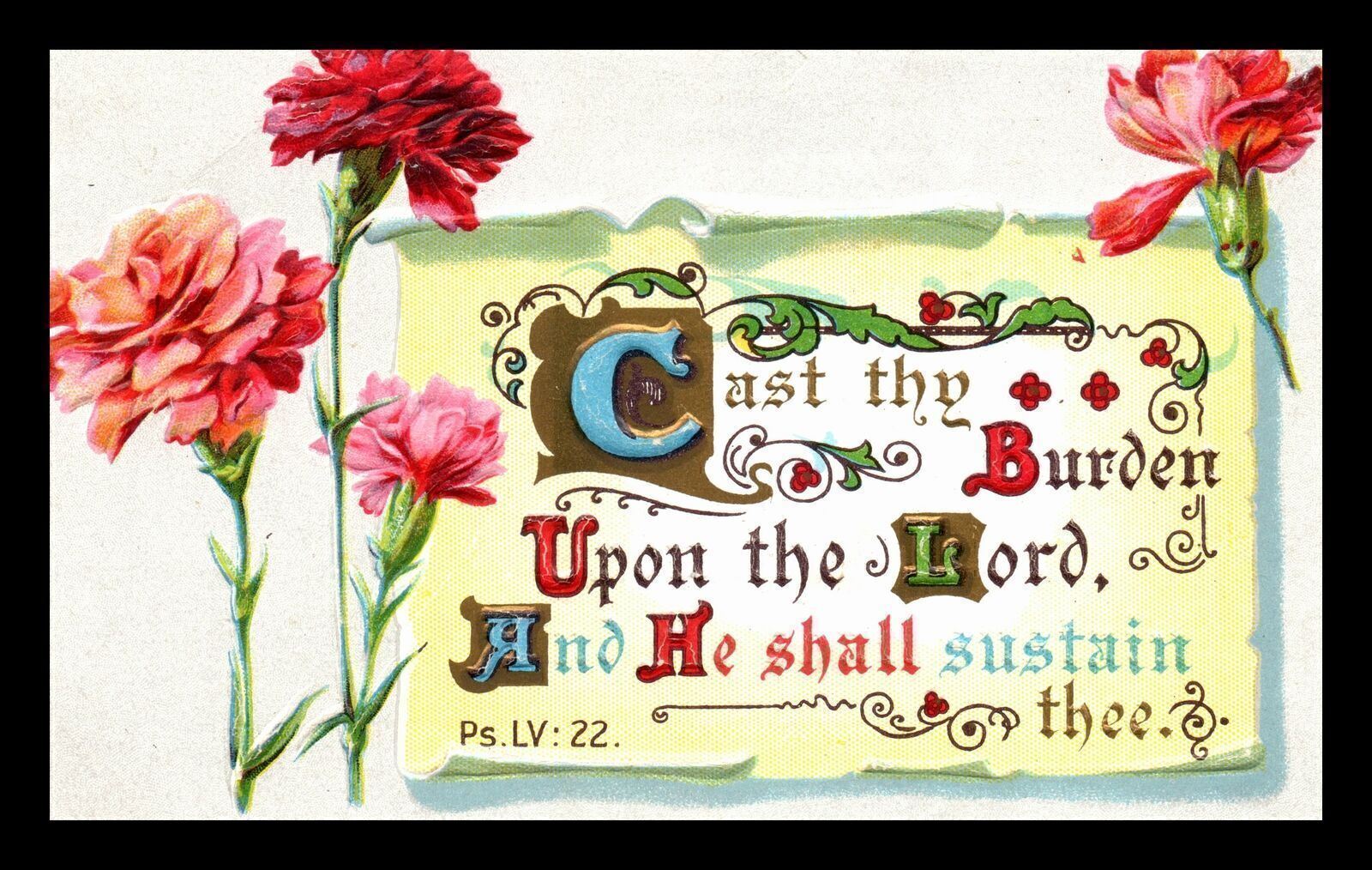 c1910 Cast Thy Burden Upon the Lord and He Shall Sustain Thee Postcard 5-57
