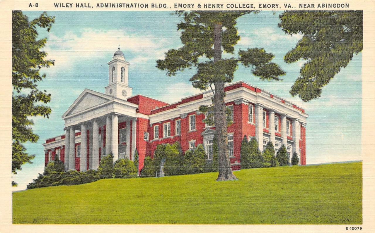 VA, Virginia   EMORY & HENRY COLLEGE-Wiley Hall Admin Building  c1940\'s Postcard