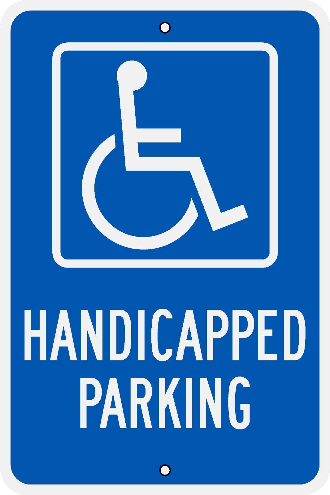 12x18 Handicapped Parking Sign Engineer Grade Reflective DOT Legal