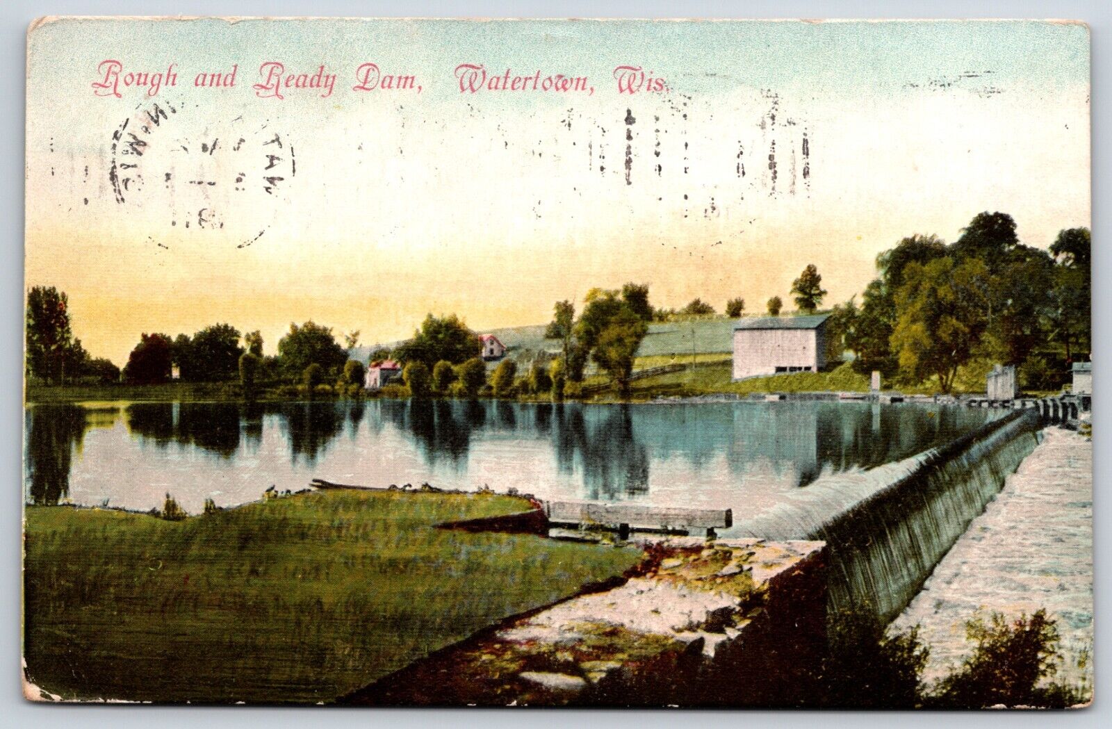 Postcard Rough And Ready Dam, Watertown, Wisconsin Posted 1911