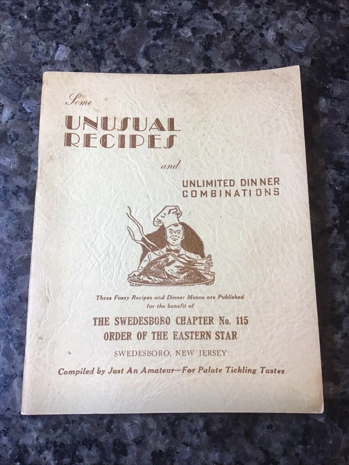 VINTAGE 1930’s Order of The Eastern Star Unusual Recipes Cookbook SWEDESBORO, NJ