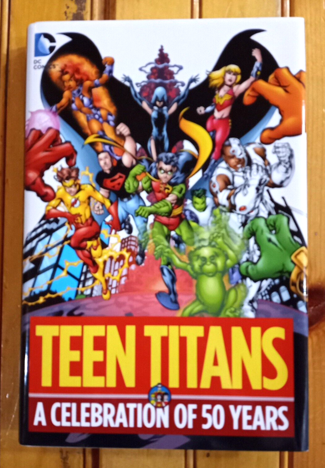 Teen Titans: A Celebration of 50 Years Hardcover Book