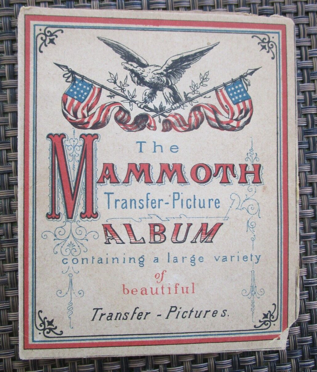 THE MAMMOTH TRANSFER PICTURE ALBUM - 1900