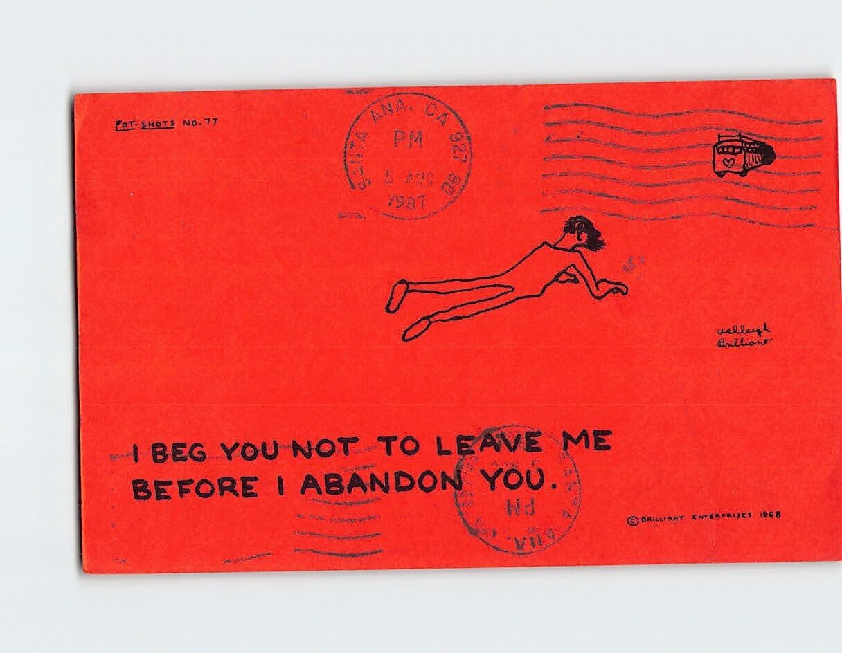 Postcard I Beg You Not To Leave Me Before I Abandon You Art/Text Print