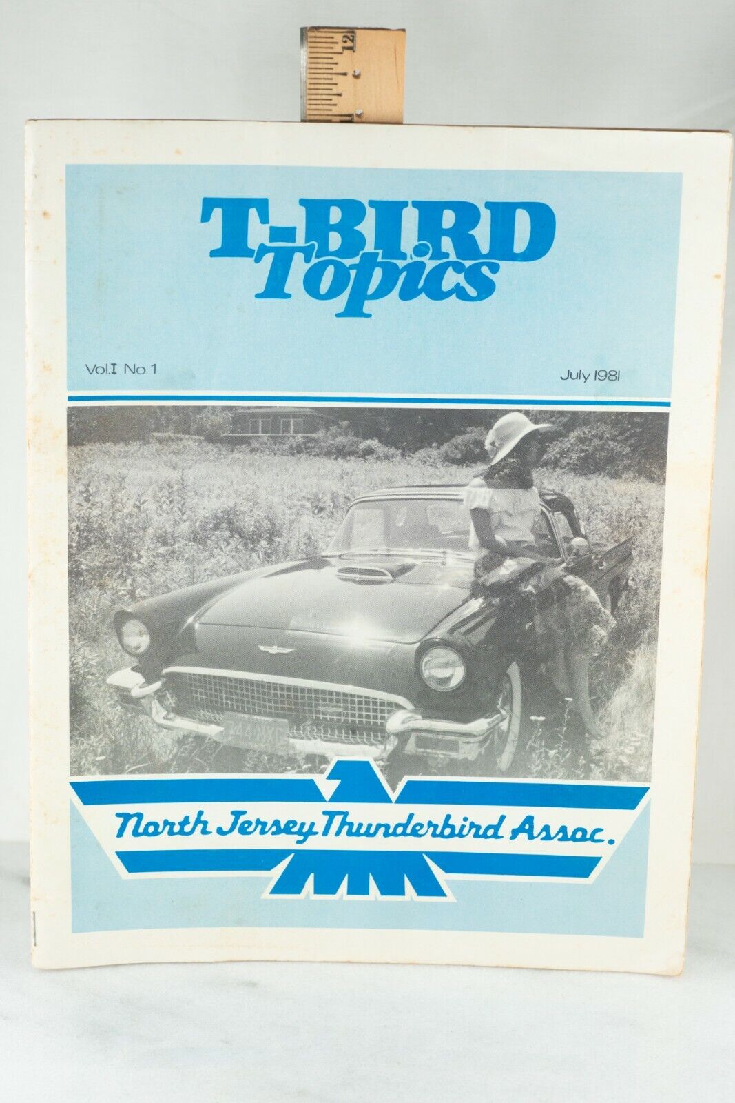 RARE 1981 T-Bird Topics, Vintage Ford Thunderbird Vol. 1 No. 1 Magazine Issue