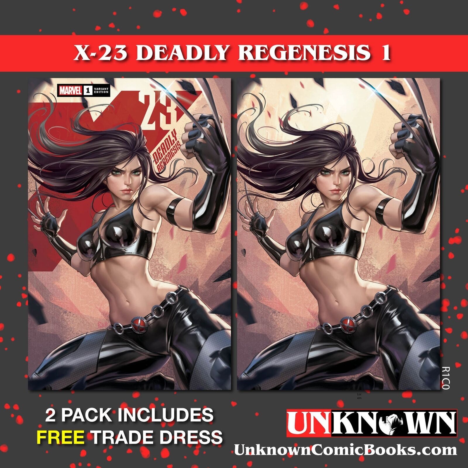 [2 PACK] **FREE TRADE DRESS** X-23: DEADLY REGENESIS #1 UNKNOWN COMICS R1C0 EXCL