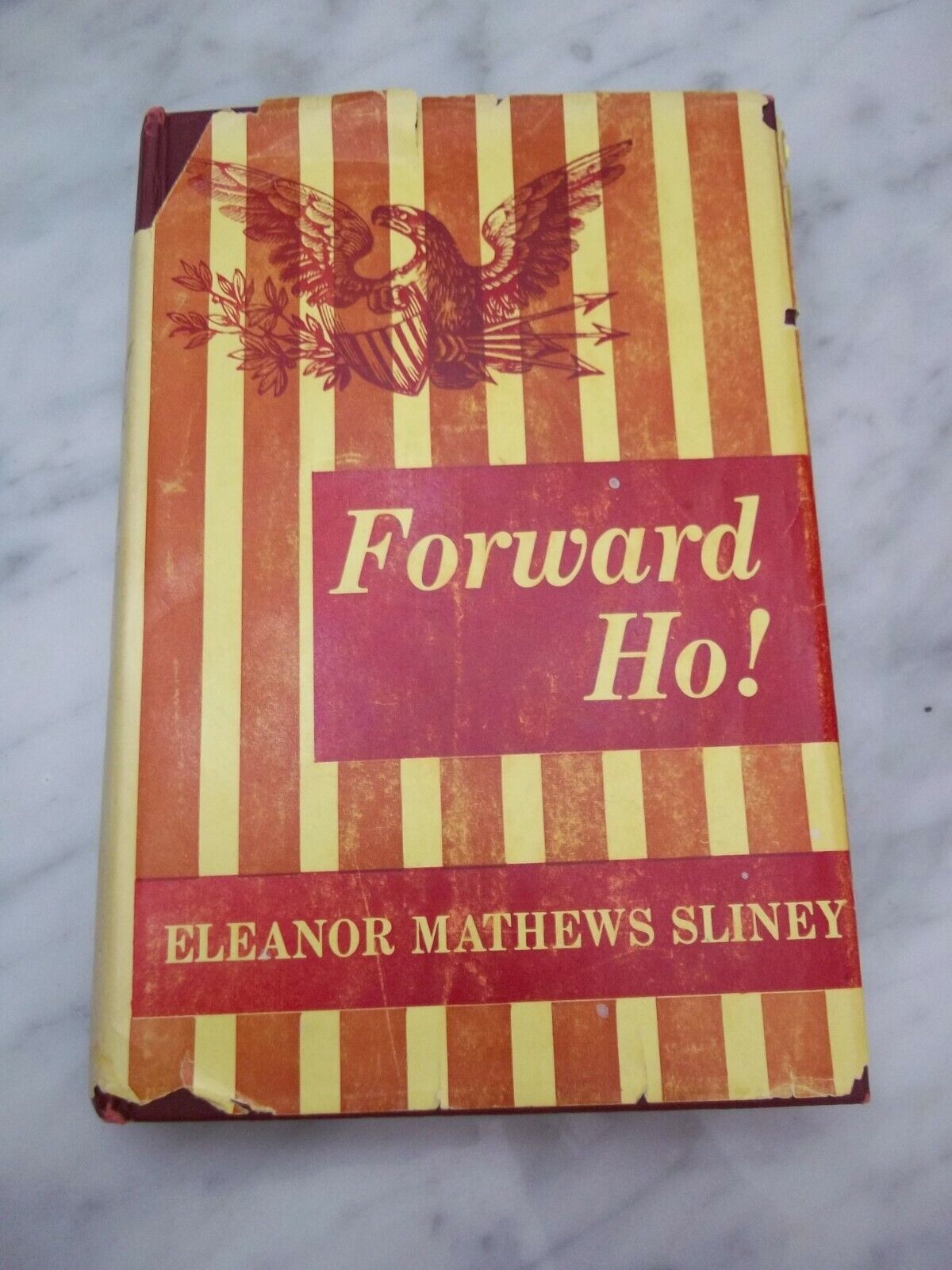 Forward Ho by Eleanor Matthews Sliney  -  An Army Wife from Pancho Villa to WW2