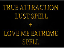 True Attraction Lust spell + LOVE ME EXTREME picture