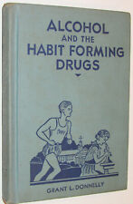 VTG 1936 BOOK 'ALCOHOL & THE HABIT FORMING DRUGS' 1st ED NC SCHOOL TEXTBOOK picture