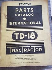 International Harvester TD-18 TracTractor Parts Catalog TC-22-B picture