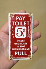 PAY TOILET PORCELAIN SIGN GAS STATION MOTOR OIL PUMP GASOLINE NEW VINTAGE STYLE. picture