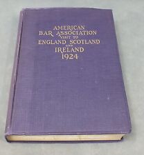 1924 AMERICAN BAR ASSOCIATION VISIT TO ENGLAND SCOTLAND & IRELAND Hardcover picture