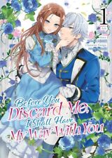 Before You Discard Me, I Shall Have My Way With You (Manga) Vol. 1 (PART OF Y... picture