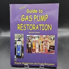 PCM's Guide to GAS PUMP RESTORATION 2nd ed by Henderson & Benjamin  Soft Cover. picture