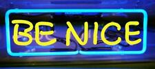 Be Nice Neon Sign 14