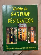 PCM's Guide to GAS PUMP Restoration by Henderson&Benjamin 289pgs Soft Cover. picture