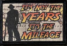 It's Not the Years it's The Mileage Morale Patch Tactical Military USA Hook picture