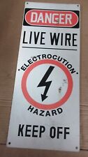 Vintage High Voltage Live Wire Sign Electrocution Hazard Factory Warning Sign A picture