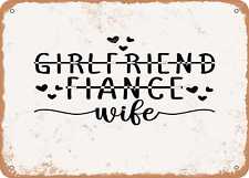 Metal Sign - Girlfriend Fiance Wife2 - Vintage Look Sign picture
