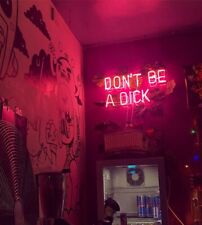 Don't Be A Dick Neon Sign Lamp Light Acrylic 19