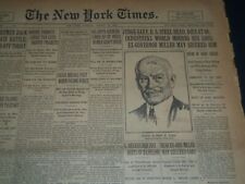 1927 AUGUST 16 NEW YORK TIMES - JUDGE GARY U. S. STEEL HEAD DIES AT 80 - NT 7525 picture