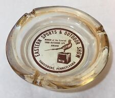 Eastern Sports & Outdoor Show 1968 Outdoor Life Award Ashtray Harrisburg PA picture