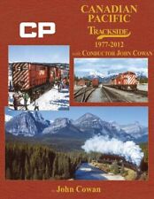 Morning Sun Books Canadian Pacific Trackside 1977-2012 with Conductor John 1745 picture