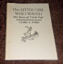 THE LITTLE GIRL WHO WAVED, CURLY TOP, CLARA FORD, LIMITED EDITION,RAILROAD,TRAIN picture