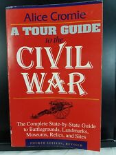 CIVIL WAR Complete State by State Tour Guide  Alice Cromie 326 pages  picture