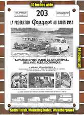 METAL SIGN - 1954 Peugeot 203 Peugeot Production Models 1955 At the 1954 Salon picture