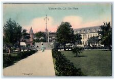 c1910's The Plaza Watsonville California CA Handcolored Antique Postcard picture