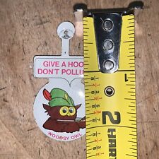 Vintage Woodsy Owl GIVE A HOOT DON'T POLLUTE Tab Pin Button Pinback Retro 2 1/8” picture