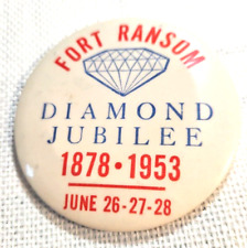 VINTAGE 1878-1953 DIAMOND 75th JUBILEE FORT RANSON NORTH DAKOTA PIN PINBACK picture