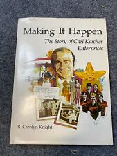 Carl Karcher Signed Making It Happen The Story Of Carl Karcher Enterprises 1981 picture