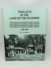 TROLLEYS IN THE LAND OF THE PILGRIMS 1886-1928 O.R. CUMMINGS BOOK Plymouth MA picture