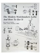 The Modern Watchmakers Lathe & How To Use It by Archie B Perkins (BK-137) picture