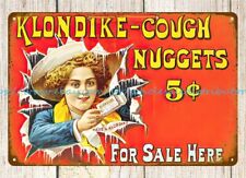 Klondike-Cough Nuggets metal tin sign nostalgic garage shop room wall decor picture