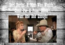 A Man who wouldn't for a poke doesn't want one bad enough Lonesome dove Tin Sign picture