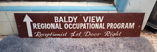 RARE 1950'S BALDY VIEW REGIONAL OCCUP. PROGRAM SIGN. LA COUNTY, CA. SGV AREA picture