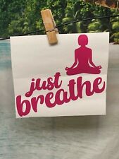 Just Breathe Vinyl Decal  picture