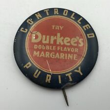 Vintage DURKEE'S MARGARINE DAIRY Advertising Badge Button Pin Pinback As Is C6 picture
